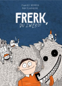 Kinderbuch Frerk du Zwerg von Finn-Ole Heinrich