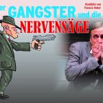 "Der Gangster und die Nervensäge" mit Bürger Lars Dietrich in Hallstadt