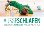 Ausgeshclafen - Schlaf-Formel
