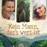 (K)ein Mann, der’s wert ist
