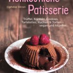 Rohköstliche Patisserie